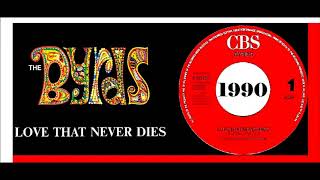 The Byrds - Love That Never Dies &#39;Vinyl&#39;