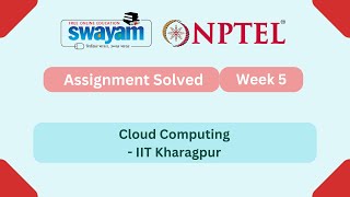 Cloud Computing Week 5 || NPTEL ANSWERS 2025 || MYSWAYAM || #nptel #nptel2025 #myswayam