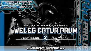 DJ WELEG CATUR ARUM STYEL BANYUWANGI TERBARU 2026