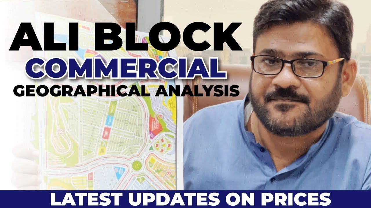 Ali R Block Geographical Analysis Of Ali Block Commercial | Bahria Town Karachi ...