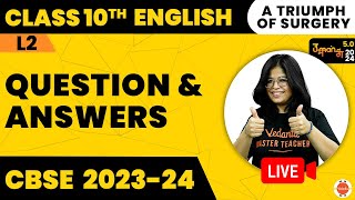 A Triumph of Surgery Question & Answers L2 | CBSE Class 10 English | Oshin Ma'am @VedantuClass910