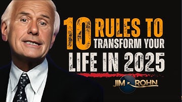 10 Rules to Transform Your Life in 2025 || Jim Rohn Motivation