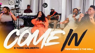 Come In by Todd Galberth Cover | Performed by Chawanna Stephens & The Well Network
