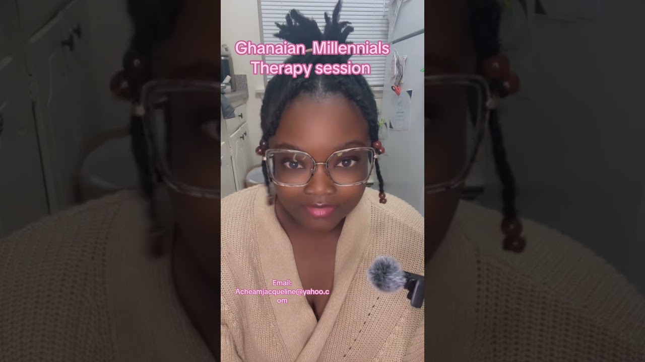 Ghanaian. Millennials therapy talk 