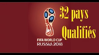 32 pays qualifiés pour la Coupe du monde 2018
