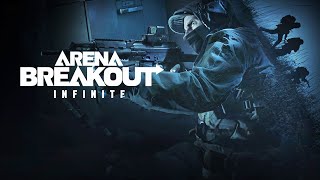 Arena Breakout: Infinite is here! (Arena Breakout: Infinite Gameplay)