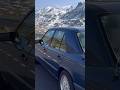 Mercedes W124 Мерседес 124 Альпы Суворов Готтард Швейцария 🇨🇭 Swiss Alps