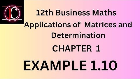 12th Business Maths chapter 1 example 1.10
