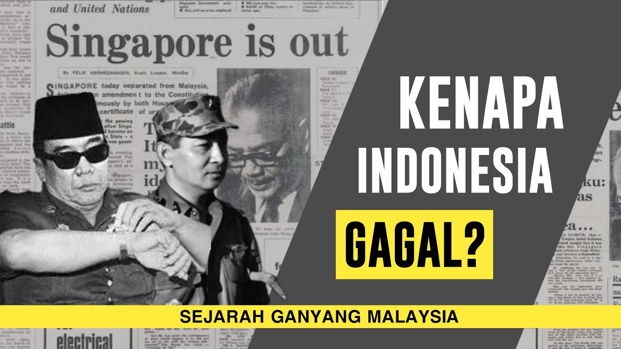 Kenapa Indonesia Gagal Mengganyang Malaysia? - Episode 2 Sejarah Ganyang Malaysia