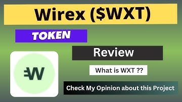 What is Wirex (WXT) Coin | Review About WXT Token