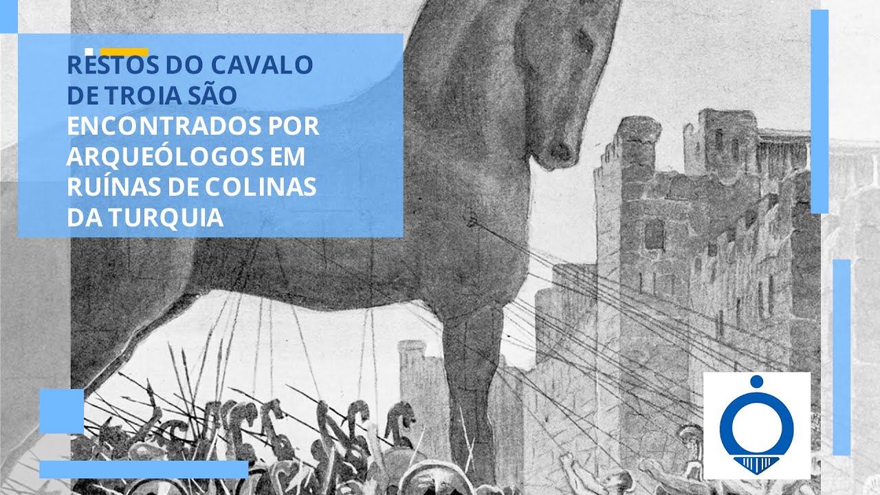 Arqueólogos descobrem restos do famoso Cavalo de Tróia