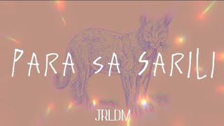 Jrldm - Para Sa Sarili Lyric Video