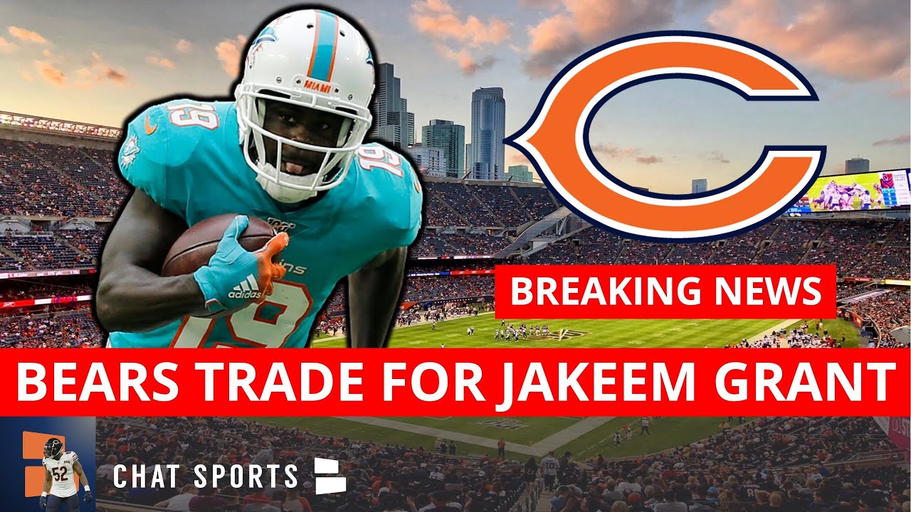 BREAKING NEWS: Chicago Bears Trade For Dolphins WR Jakeem Grant, Send 2023 6th Round Pick To Miami