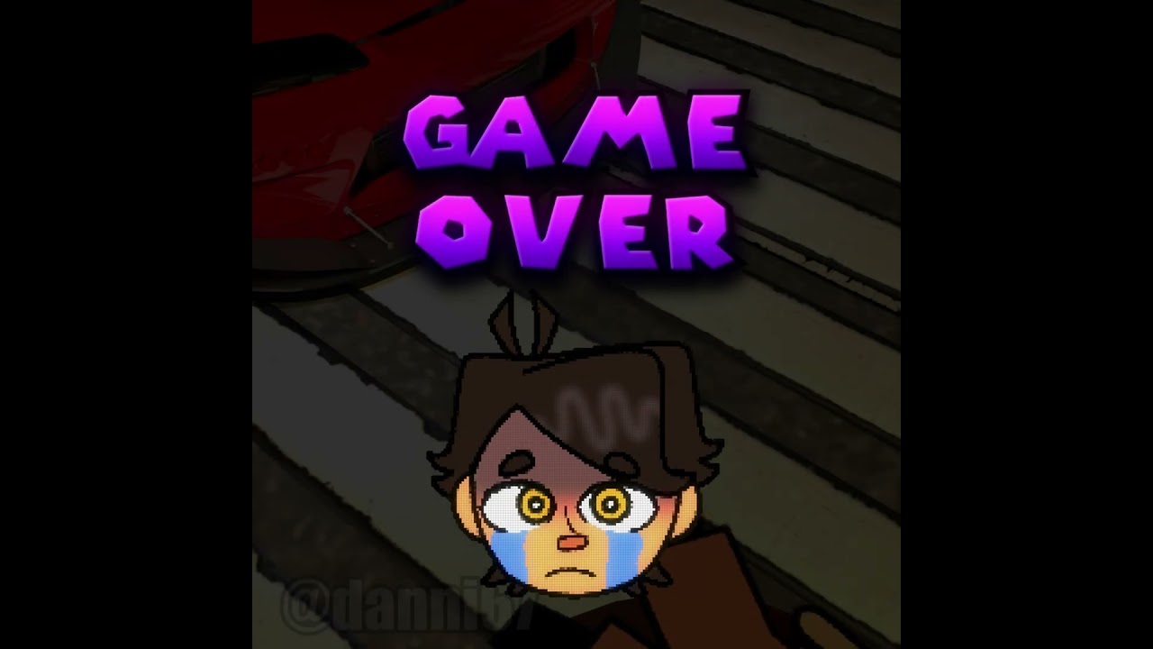 GAME OVER | DANNI 