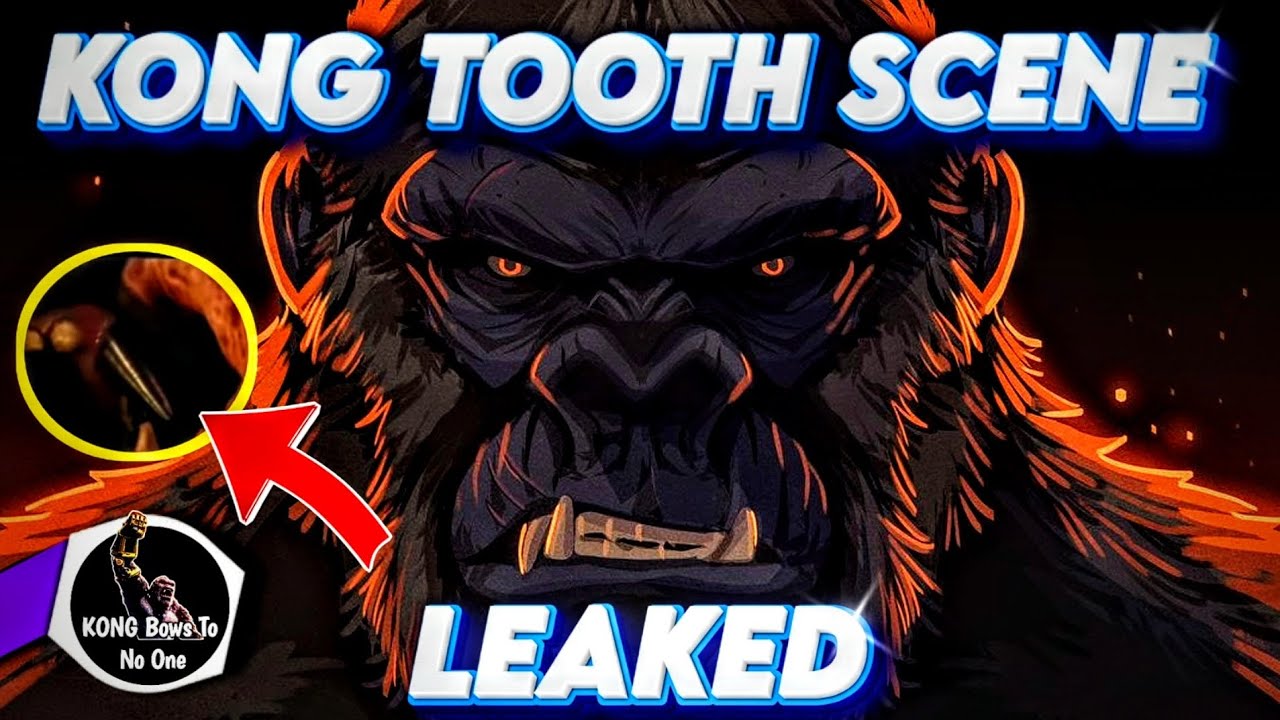 Kong Tooth Scene Leaked | Godzilla X Kong latest Leaks | Skar Put ...