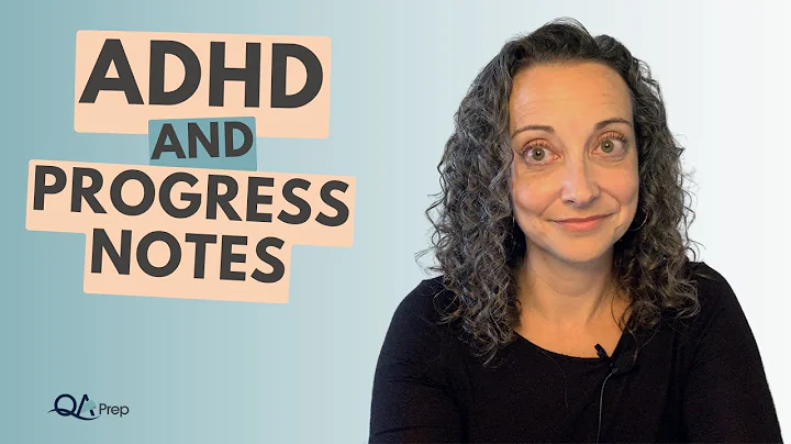 ADHD and the Effect on Progress Notes