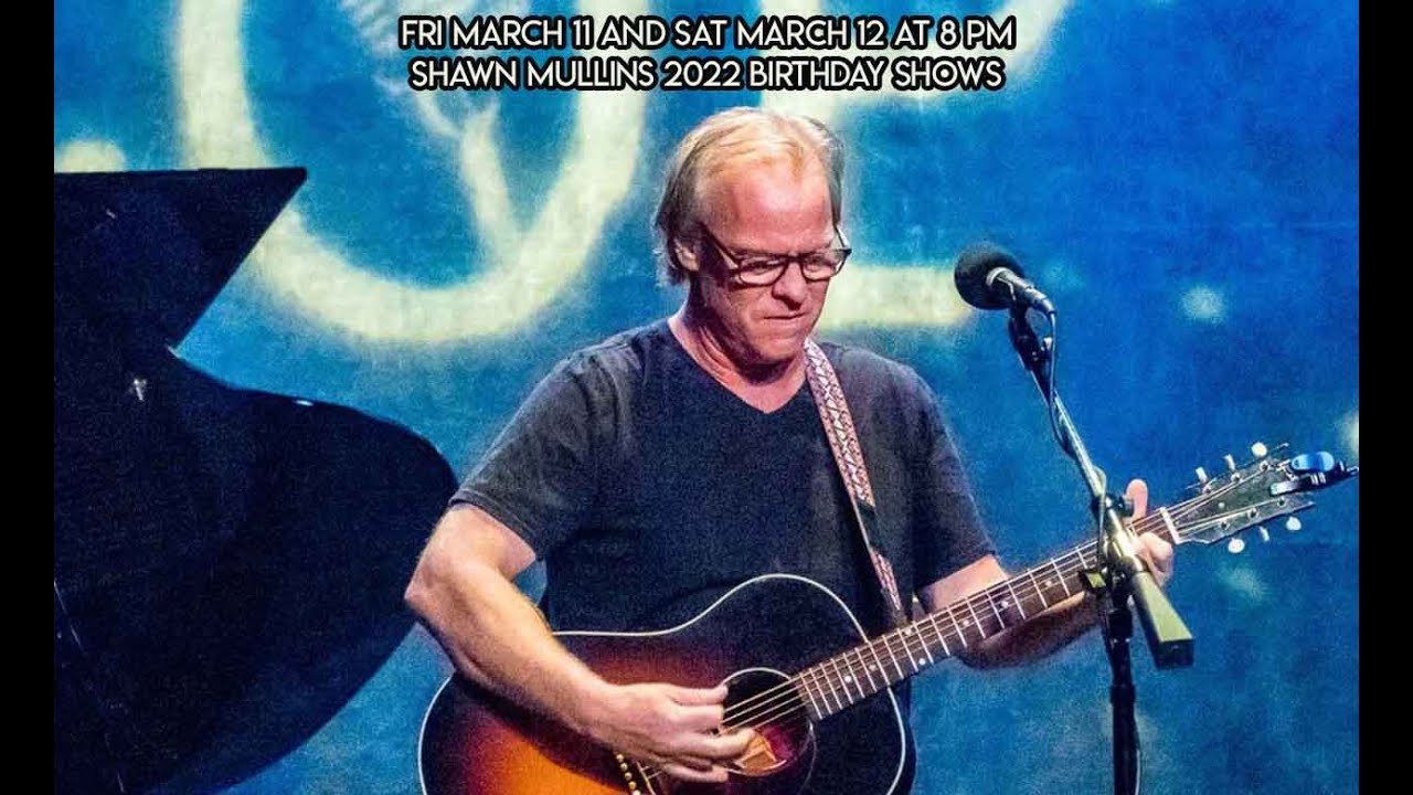 Eddie Owen Presents: SHAWN MULLINS' Birthday Show (Night 2)! @ Eddie Owen Presents  (3/12/22)