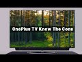 Don&#39;t Buy OnePlus TV Before Watching this video