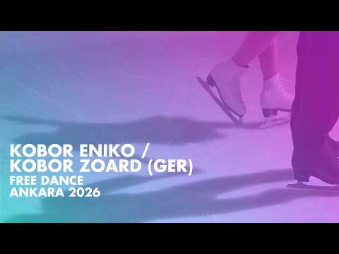 KOBOR / KOBOR (GER) | Junior Ice Dance Free Dance | Ankara 2026
