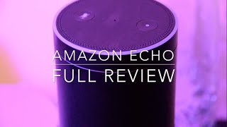 Amazon Echo full review