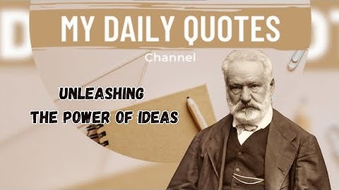 Unleashing the Power of Ideas #powerofideas #victorhugo