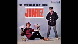 O Melhor De Juarez - 1963 - Full Album