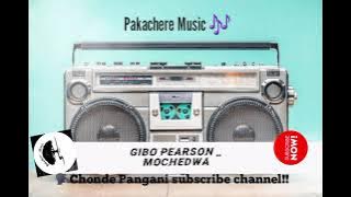 Gibo Pearson _ Mochedwa _ Official Music 🎶