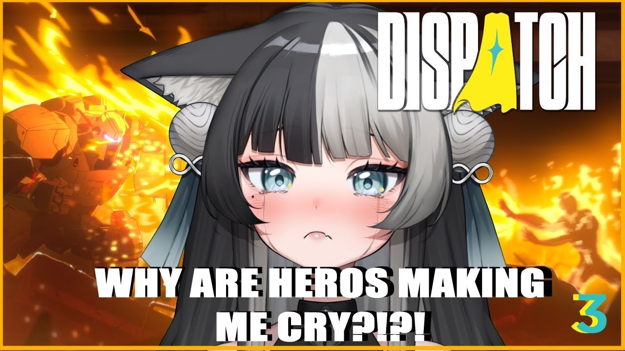 Dispatch Made This VTuber Cry?