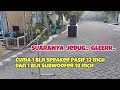 Subwoofer 18 inch Cuma 1 Biji Suaranya Jeduk GLEERRR