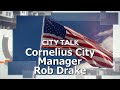 Cornelius City Manager Rob Drake