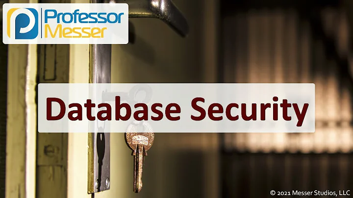 Database Security - SY0-601 CompTIA Security+ : 3.2 - DayDayNews