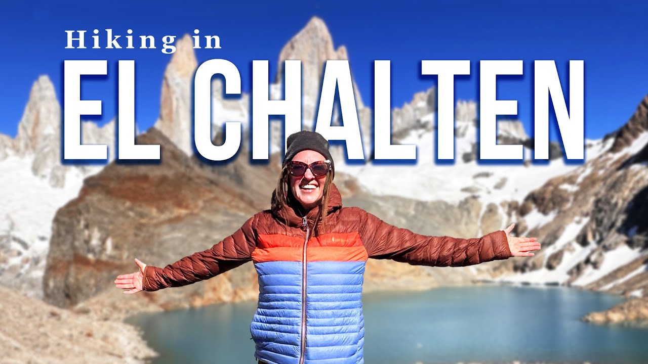 3 Days in EL CHALTEN | Everything You Need to Know