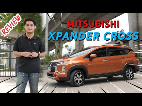 รีวิว Mitsubishi Xpander Cross รถยนต์ Urban SUV 7 ที่นั่งยุคใหม่ ตอบโจทย์ไลฟ์สไตล์ที่หลากหลายกว่า