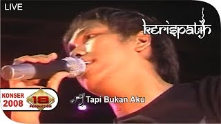 Live Konser ~ Kerispatih - Tapi Bukan Aku @Tangerang, 10 Apri 2008