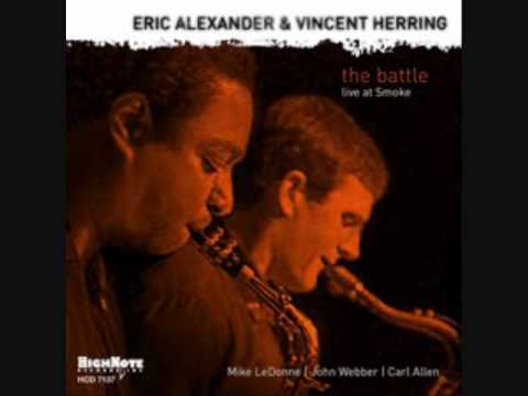 Ritual Dance (Live) Eric Alexander & Vincent Herring