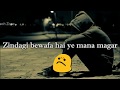 Zindagi Bewafa Hai Ye Mana Magar ❤ || Old : Sad 😞 : Love ❤ : WhatsApp Status Video