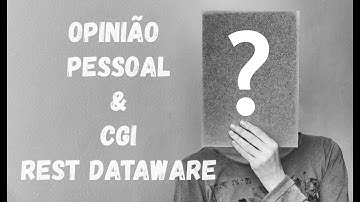 331 - Opinião Pessoal & CGI REST Dataware