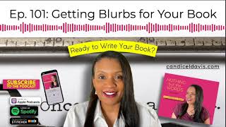 Getting Blurbs for Your Book | Nothing but the Words Podcast Ep. 101