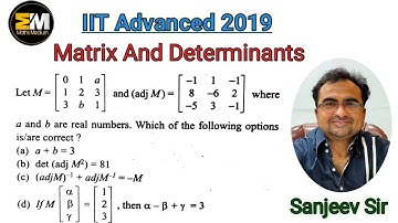 IIT Advance & JEE Main question paper solutions ,Matrices & Determinants Year 2019
