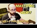 1 MİKS 3 FARKLI MASTERİNG (Mastering Nedir ve Nasıl yapılır ? )