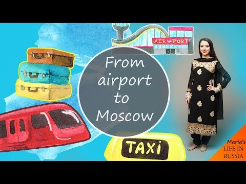 Video: How To Get To Sheremetyevo Airport: Taxi, Aeroexpress, Public Transport