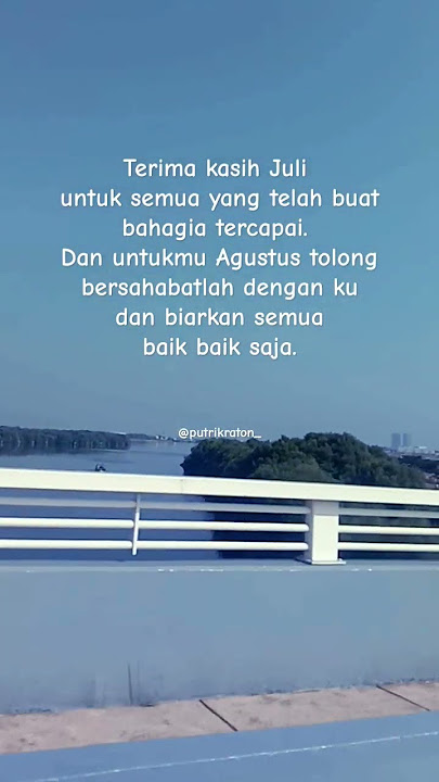 Terimakasih Juli 🕊️ #storywa #katabijak #putrikraton #feedshorts #quotes#youtubeshorts #fouryoupage