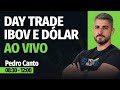 MORNING CALL + DAY TRADE AO VIVO, com Pedro Canto | 20/01