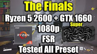 The Finals - Ryzen 5 2600 + GTX 1660 Super