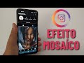 COMO FAZER O FAMOSO EFEITO MOSAICO DO INSTAGRAM EM 2021 (ATUALIZADO) - BOB TECH