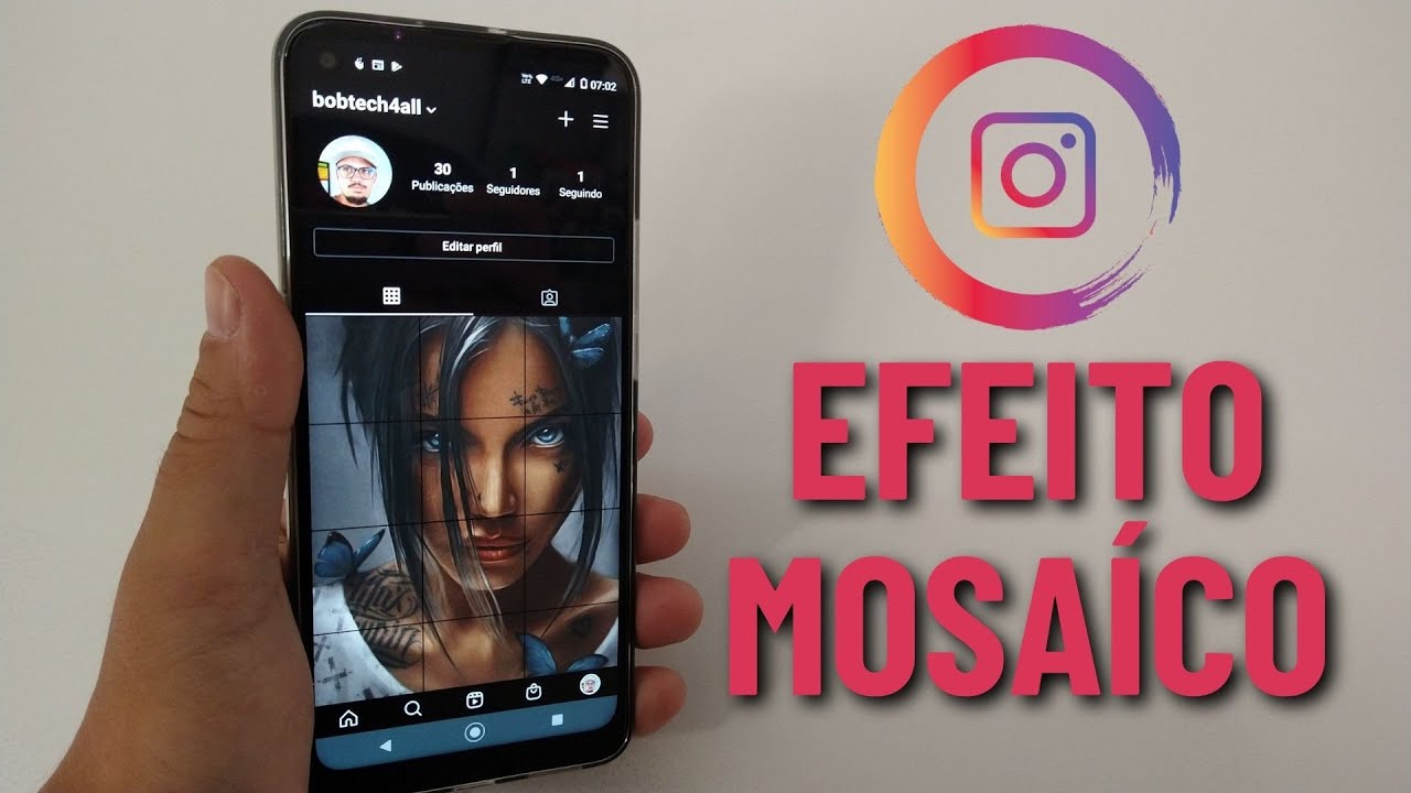 COMO FAZER O FAMOSO EFEITO MOSAICO DO INSTAGRAM EM 2021 (ATUALIZADO) - BOB TECH