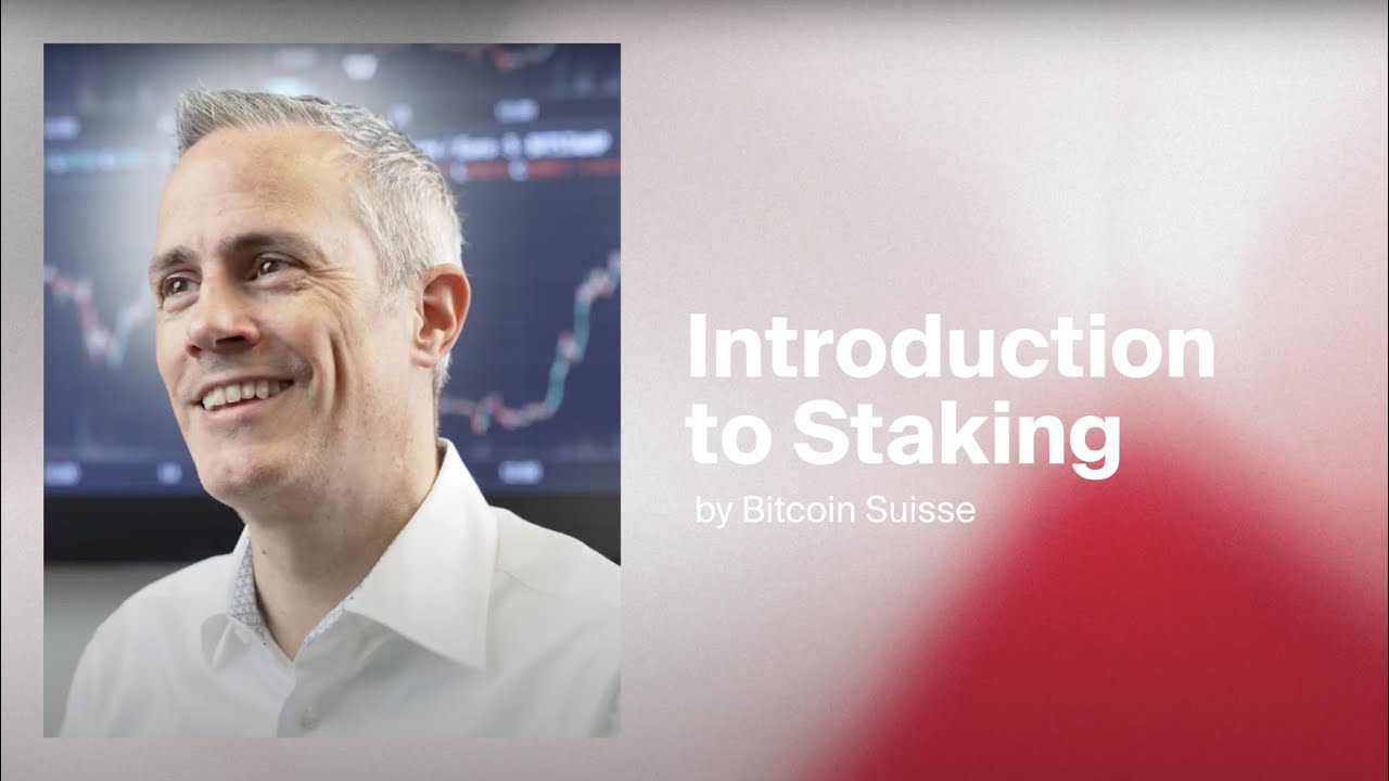 Introduction to Staking at Bitcoin Suisse