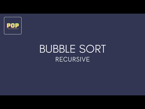 Bubble Sort (Recursive)