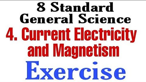 Class 8 General Science Chapter 4 Current Electricity and Magnetism l Exercise
