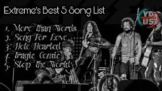 Extreme's Best 5 Song List